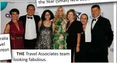  ?? ?? THE Travel Associates team looking fabulous.