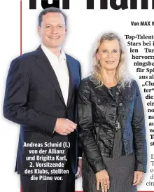  ??  ?? Andreas Schmid (l.) von der Allianz und Brigitta Karl, 2. Vorsitzend­e des Klubs, stellten die Pläne vor.