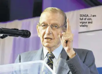  ?? ?? SEAGA...I am full of vim, vigour and vitality