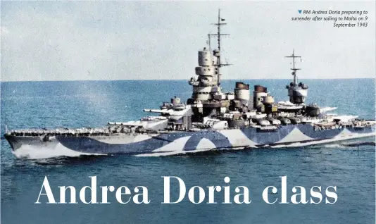  ?? ?? RM Andrea Doria preparing to surrender after sailing to Malta on 9 September 1943