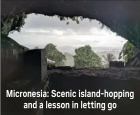  ??  ?? A hidden cave and an artillery battery dating from the Japanese occupation of Chuuk, Micronesia, during WWII.