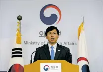  ?? LEE JIN-MAN/THE ASSOCIATED PRESS ?? South Korean Foreign Ministry’s spokesman, Cho June-hyuck, speaks to the media Saturday during a briefing at the Foreign Ministry in Seoul, South Korea.