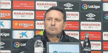  ?? FOTO: GIRONA F.C. ?? El técnico del Girona se mostró optimista para darle la vuelta a la mala dinámica