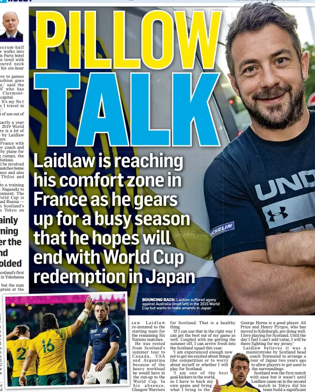  ??  ?? BOUNCING BACK: Laidlaw suffered agony against Australia (inset left) in the 2015 World Cup but wants to make amends in Japan