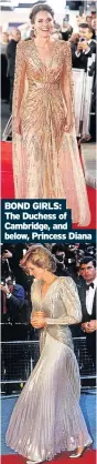  ?? ?? BOND GIRLS:
The Duchess of Cambridge, and below, Princess Diana