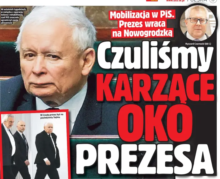  ?? ?? W ostatnich tygodniach, w związku z operacją kolana i rehabilita­cją, szef PiS znacznie ograniczył swoją aktywność
Ryszard Czarnecki (60 l.)