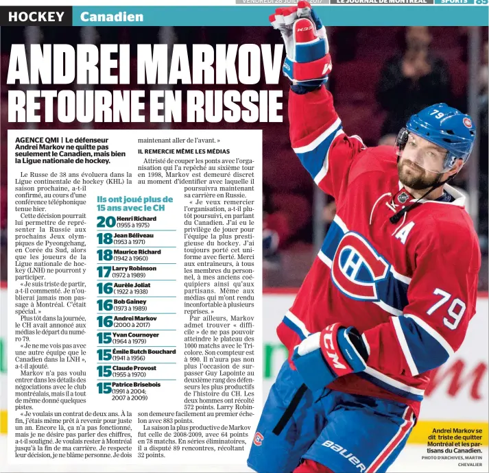  ?? PHOTO D’ARCHIVES, MARTIN CHEVALIER ?? Andrei Markov se dit triste de quitter Montréal et les partisans du Canadien.