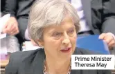  ??  ?? Prime Minister Theresa May