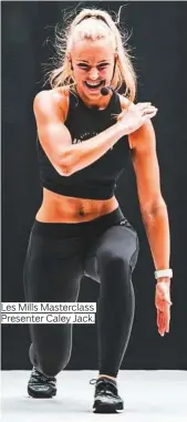  ?? Photos supplied ?? Les Mills Masterclas­s
Presenter Caley Jack.