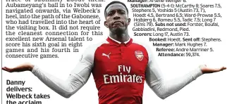  ??  ?? Danny delivers: Welbeck takes the acclaim