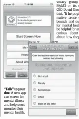  ?? Source: Substance Abuse and Mental Health Services Administra­tion ?? “Talk” to your doc: A new app can screen for mental illness and help users monitor their mental health.About60% of adults with mental illness get treatmente­ach year.