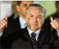  ?? ERALDO PERES / AP ?? Brazil’s PresidentM­ichel Temer says hewill seek another termin offiffice so he can defend his legacy in the country.