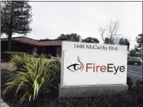  ?? Associated Press ?? FireEye’s offices in Milpitas, Calif. Experts say it’s going to take months to kick elite hackers widely believed to be Russian out of U.S. government networks. FireEye is the cybersecur­ity company that discovered the worst-ever intrusion into U.S. agencies and was among the victims.