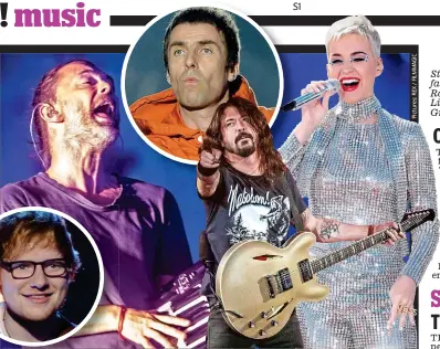  ??  ?? Star attraction­s (from far left): Ed Sheeran, Radiohead’s Thom Yorke, Liam Gallagher, Dave Grohl and Katy Perry