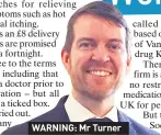  ??  ?? WARNING: Mr Turner