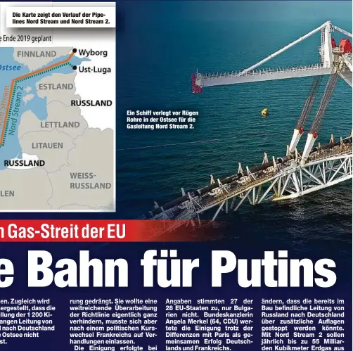  ??  ?? Die Karte zeigt den Verlauf der Pipelines Nord Stream und Nord Stream 2. Ein Schiff verlegt vor Rügen Rohre in der Ostsee für die Gasleitung Nord Stream 2.