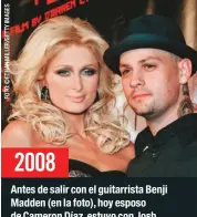  ??  ?? Antes de salir con el guitarrist­a Benji Madden (en la foto), hoy esposo de Cameron Díaz, estuvo con Josh Henderson, Tyler Atkins y Adrian Grenier.