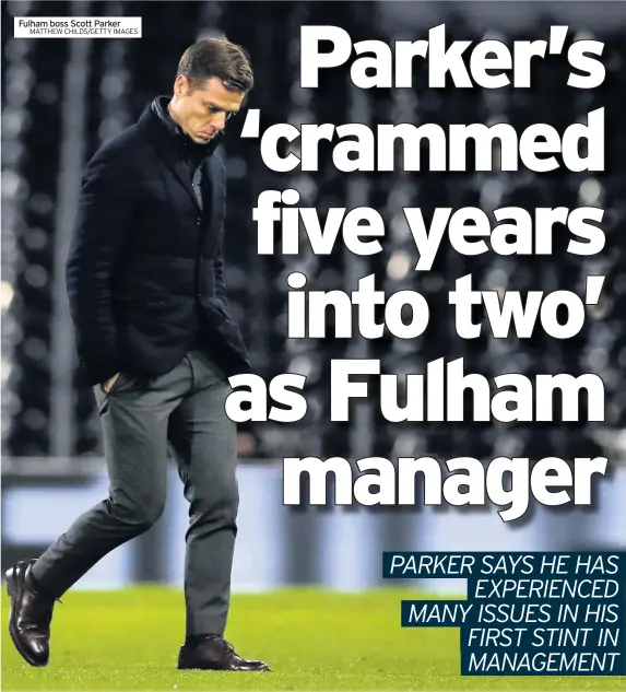  ?? MATTHEW CHILDS/GETTY IMAGES ?? Fulham boss Scott Parker