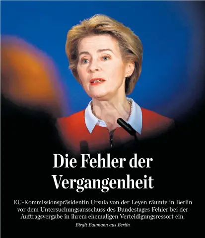  ??  ?? EU-Kommission­spräsident­in Ursula von der Leyen war im U-Ausschuss nur „Frau Doktor“.