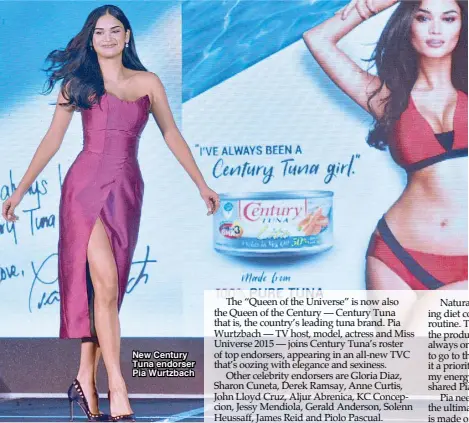  ??  ?? New Century Tuna endorser Pia Wurtzbach