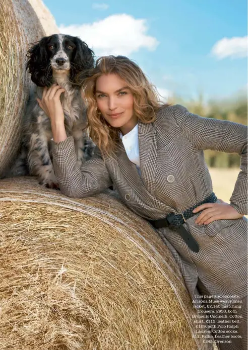  ??  ?? This page and opposite: Arizona Muse wears linen jacket, £2,140; matching trousers, £930, both Brunello Cucinelli. Cotton shirt, £115; leather belt, £109, both Polo Ralph Lauren. Cotton socks, £11, Falke. Leather boots, £245, Grenson