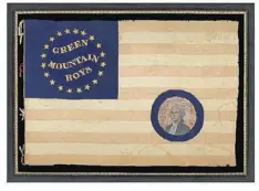  ?? CONTRIBUTE­D ?? This silk Civil War battle flag of the Green Mountain Boys features a portrait of George Washington and “whimsical gold text surrounded by a Southern-exclusiona­ry count of 20 stars,” according to the listing on Jeff Bridgman’s website. It was made...