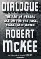  ?? Twelve ?? “DIALOGUE” is Robert McKee’s new book.