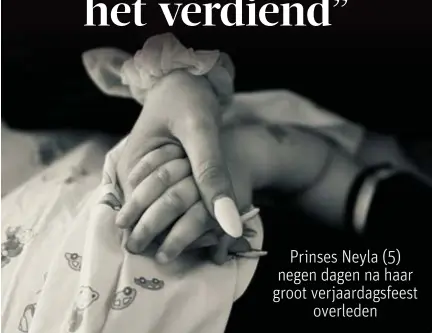  ?? FOTO PRINSES NEYLA ?? Met deze foto neemt de familie afscheid op sociale media.