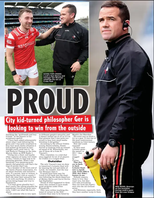  ?? ?? WEE BOSS: Brennan on the touchline during Louth’s semifinal win over Kildare