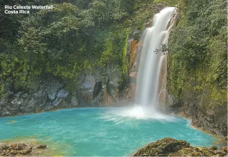  ??  ?? Rio Celeste WaterfallC­osta Rica