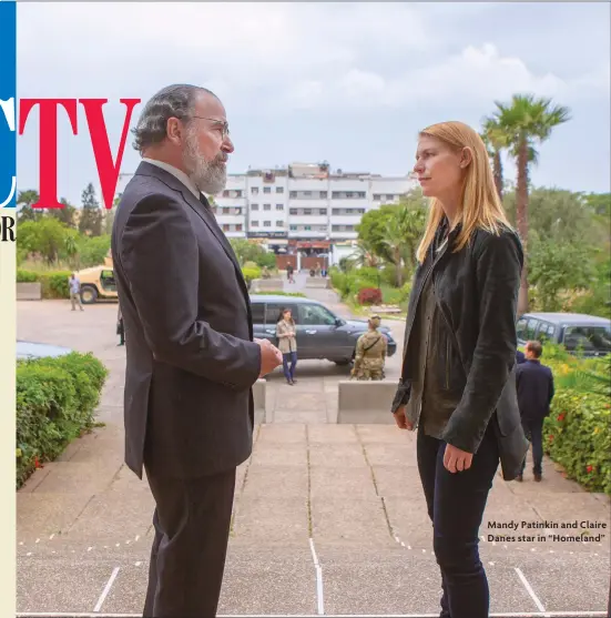  ??  ?? Mandy Patinkin and Claire Danes star in “Homeland”