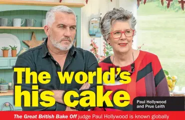  ??  ?? Paul Hollywood and Prue Leith