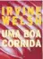  ??  ?? UMA BOA CORRIDA Autor: Irvine Welsh Tradução: Paulo Reis Editora: Rocco (416 págs., R$ 54,90 versão impressa, R$ 29,90 e-book)