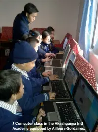  ??  ?? Computer class in the Akashganga Intl Academy equipped by Ailleurs-Solidaires.