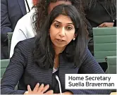  ?? ?? Home Secretary Suella Braverman