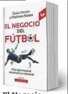  ??  ?? El Negocio del fútbol
Solano/donato
Intermedio Editores