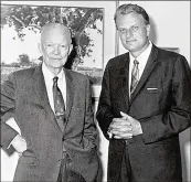 ?? GRAHAM ARCHIVE ?? Billy Graham with President Dwight D. Eisenhower in an undated photo.
