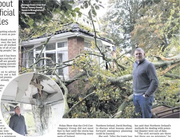  ?? PETER MORRISON ?? Damage from a tree that fell on Tommy Dowds’ house in Broughshan­e