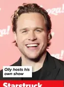  ?? ?? Olly hosts his own show