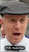  ?? ?? PUB: Healy-Rae