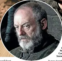  ??  ?? Clockwise from main picture: Nikolaj CosterWald­au as Jaime Lannister, Sean Bean as Ned Stark and Liam Cunningham as Davos Seaworth.