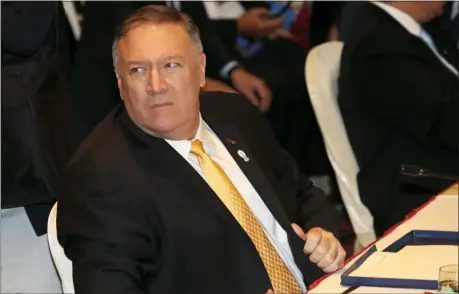  ?? SAKCHAI LALIT — THE ASSOCIATED PRESS ?? U.S. Secretary of State Mike Pompeo attends the East Asia Summit meeting in Bangkok, Thailand, Friday.