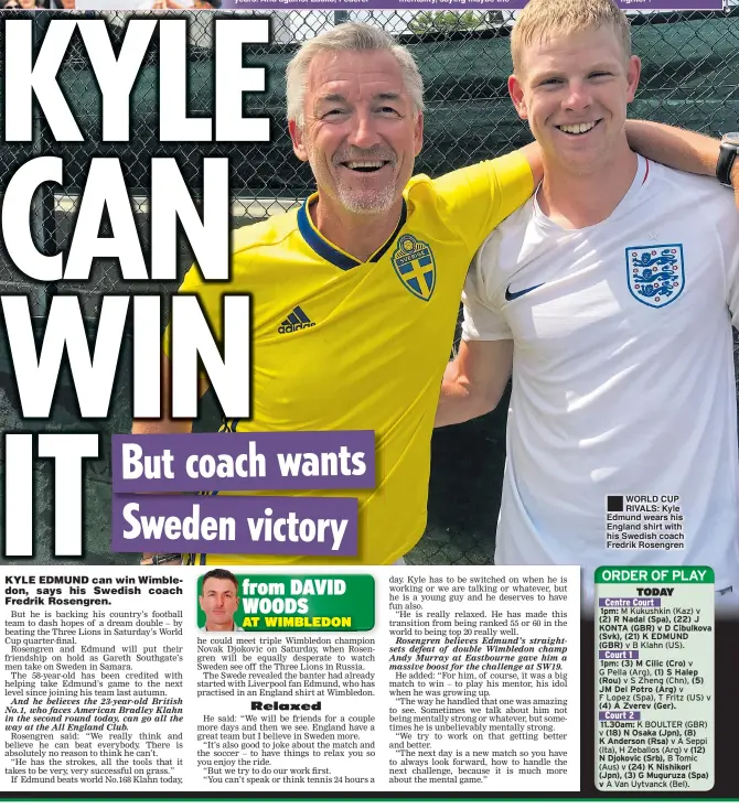  ??  ?? WORLD CUP RIVALS: Kyle Edmund wears his England shirt with his Swedish coach Fredrik Rosengren