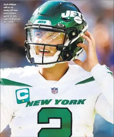  ?? GETTY ?? Zach Wilson will try to shake off fourinterc­eption game as Jets take on Broncos this week.