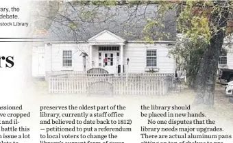  ?? Courtesy of the Woodstock Library ?? The front of the Woodstock Library, the future of which is the focus of a debate.