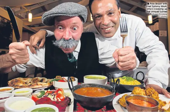  ?? Picture: Andrew Cawley ?? Paw Broon with chef Tommy Miah, who’s cooking up the unique curries