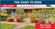  ??  ?? NEW LISTING 1 Davis Street, Rushworth. - Walking distance to the golf course, extremely well cared for, 3 BR BV home offers timber kitchen with sep meals area, BIRs to all BRs plus spacious lounge room. Gas ducted heat, ducted evap cool, elec UR stove...