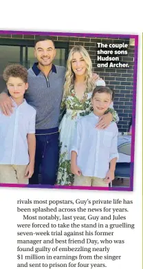  ?? ?? The couple share sons Hudson and Archer.