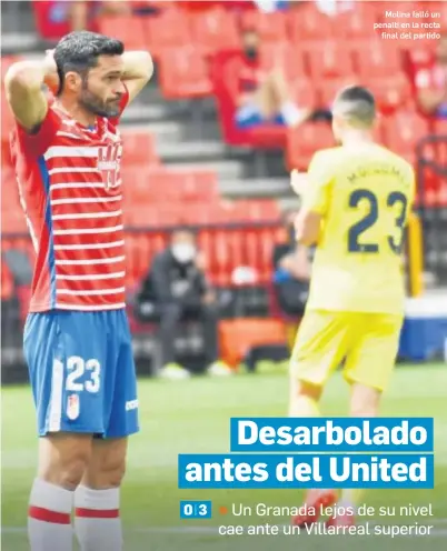  ?? ANTONIO L. JUÁREZ / PHOTOGRAPH­ERSSPORTS ?? Molina falló un penalti en la recta
final del partido