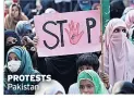  ??  ?? PROTESTS Pakistan